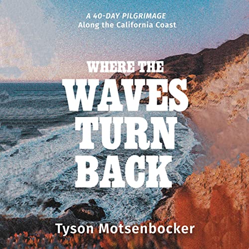 Where the Waves Turn Back By Tyson Motsenbocker
